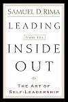 Leading from the Inside Out: The Art of Self-Leadership