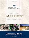 Matthew (Teach the Text Commentary Series)