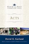 Acts (Teach the Text Commentary Series)