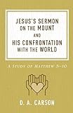 Jesuss Sermon On The Mount And His Confrontation With The World
