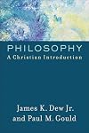 Philosophy: A Christian Introduction