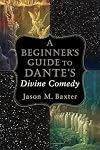 A Beginner's Guide to Dante's Divine Comedy