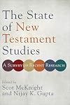 The State of New Testament Studies: A Survey of Recent Research
