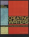 Creating Writers Through 6-Trait Writing Assessment and Instruction, Third Edition