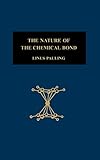 The Nature Of The Chemical Bond And The Structure Of Molecules And Crystals An Introduction To Mode