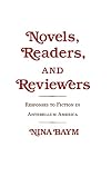 Novels, readers, and reviewers : responses to fiction in antebellum America