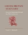 Greek Bronze Statuary: From the Beginnings through the Fifth Century B.C.