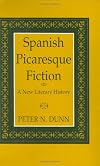 Spanish Picaresque Fiction: A New Literary History