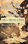Peter Porcupine in America: Pamphlets on Republicanism and Revolution