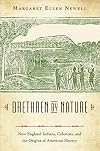 Brethren by Nature: New England Indians, Colonists, and the Origins of American Slavery