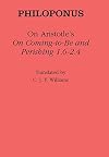 On Aristotle's "On coming-to-be and perishing 1.6-2.4"