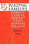 Reading Families: Women's Literate Practice in Late Medieval England