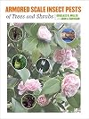 Armored Scale Insect Pests of Trees and Shrubs (Hemiptera: Diaspididae) (Comstock Book)
