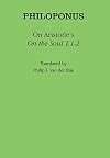 On Aristotle's "On the soul 1.1-2"