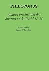 Against Proclus' "On the Eternity of the World 12-18"