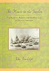 The House in the Garden: The Bakunin Family and the Romance of Russian Idealism