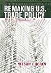 Remaking U.S. Trade Policy: From Protectionism to Globalization