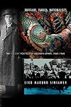 Ruffians, Yakuza, Nationalists: The Violent Politics of Modern Japan, 1860-1960