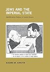 Jews and the imperial state : identification politics in tsarist Russia