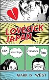 Lovesick Japan: Sex * Marriage * Romance * Law