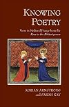 Knowing poetry: verse in medieval France from The rose to the rhétoriqueurs