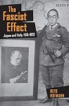 The Fascist Effect: Japan and Italy, 1915-1952