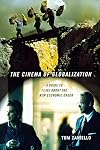 The Cinema of Globalization: A Guide to Films about the New Economic Order