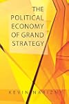 The Political Economy of Grand Strategy