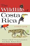 The Wildlife of Costa Rica: A Field Guide (Zona Tropical Publications)