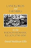 Landlords and farmers in the Hudson-Mohawk region, 1790-1850