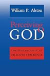 Perceiving God: The Epistemology of Religious Experience
