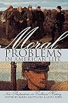 Moral Problems in American Life: New Perspectives on Cultural History