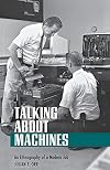 Talking About Machines: An Ethnography of a Modern Job (Collection on Technology and Work)