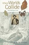 Where Worlds Collide: The Wallace Line (Comstock Book)