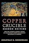 Copper Crucible: How the Arizona Miners' Strike of 1983 Recast Labor-Management Relations in America (ILR Press Books)