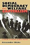 Social Democracy and Welfare Capitalism: A Century of Income Security Politics