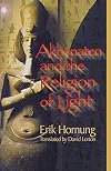 Akhenaten and the Religion of Light