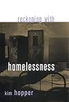 Reckoning With Homelessness