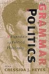 The Grammar of Politics: Wittgenstein and Political Philosophy