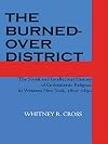 The Burned-over District: The Social and Intellectual History of Enthusiastic Religion in Western New York, 1800-1850