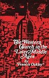 The Western Church in the Later Middle Ages