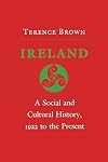 Ireland: A Social and Cultural History, 1922 to the Present (Cornell Paperbacks)