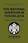 The National Question in Yugoslavia