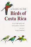 A Guide To The Birds Of Costa Rica