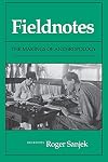 Fieldnotes: The Makings of Anthropology