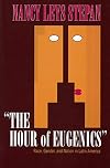 The Hour of Eugenics: Race, Gender, and Nation in Latin America