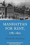 Manhattan for Rent, 1785-1850