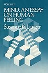Mind: An Essay on Human Feeling [Volume II]