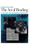 The Act of Reading: A Theory of Aesthetic Response