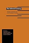 The Informal Economy: Studies in Advanced and Less Developed Countries